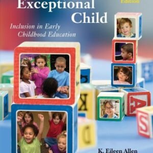 The Exceptional Child: Inclusion in Early Childhood Education (PSY 683 Psychology of the Exceptional Child)