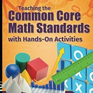 Teaching the Common Core Math Standards with Hands-On Activities, Grades 6-8