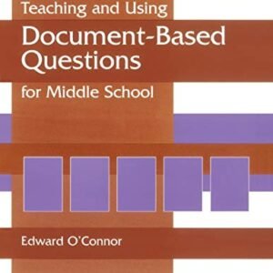 Teaching and Using Document-Based Questions for Middle School (Gifted Treasury Series)