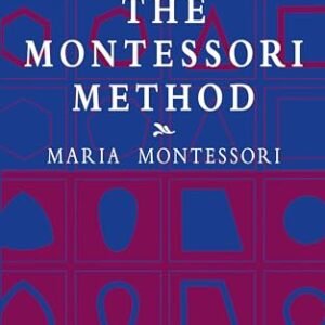 The Montessori Method (Economy Editions)