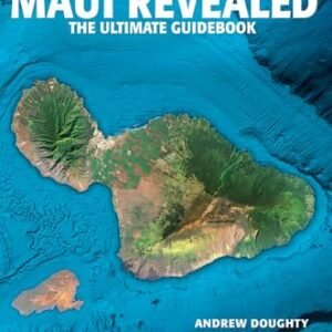 Maui Revealed: The Ultimate Guidebook