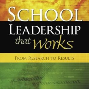 School Leadership That Works: From Research to Results