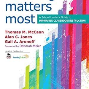 Teaching Matters Most: A School Leader’s Guide to Improving Classroom Instruction