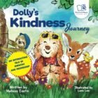 Dolly’s Kindness Journey: An Interactive Tale of Empathy and Friendship (Learn Social Skills With Dolly and Friends!)