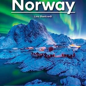 Moon Norway: Best Hikes, Road Trips, Scenic Fjords (Travel Guide)