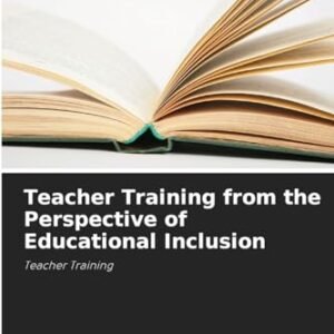 Teacher Training from the Perspective of Educational Inclusion