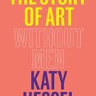 The Story of Art Without Men
