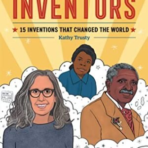 Black Inventors: 15 Inventions that Changed the World (Biographies for Kids)