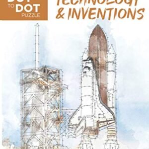 Technology & Inventions – Dot to Dot Puzzle (Extreme Dot Puzzles with over 15000 dots): Extreme Dot to Dot Books for Adults – Challenges to complete and color (Modern Puzzles Dot to Dot Books)