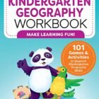 My Kindergarten Geography Workbook: 101 Games & Activities To Support Kindergarten Geography Skills (My Workbook)