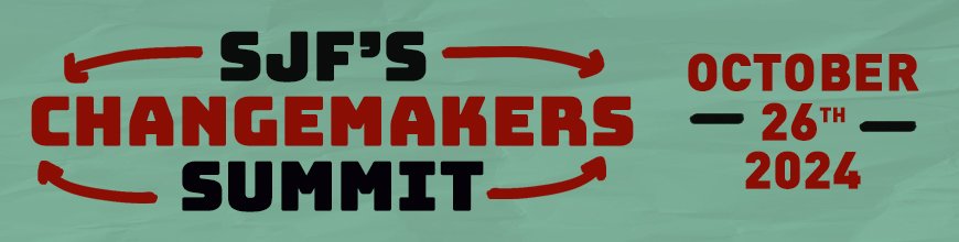 Save The Date! 2024 SJF Changemakers Summit