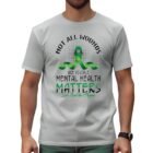 Not All Wounds Are Visible Mental Health Awareness Gift for Supporters Men Women White Multicolor T shirt