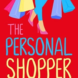 The Personal Shopper: A laugh-out-loud romantic comedy from bestseller Carmen Reid (The Annie Valentine Series Book 1)