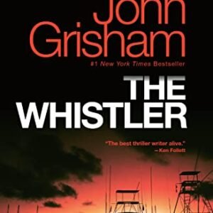 The Whistler: A Novel