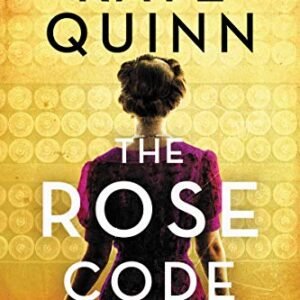 The Rose Code: A Novel