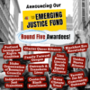 2025 Emerging Justice Fund – Round Five Awardees